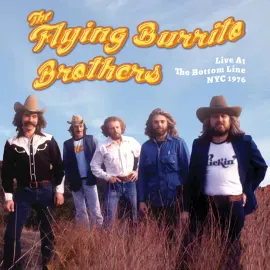 Виниловая пластинка The Flying Burrito Brothers – Live From The Bottom Line NYC 1976 2022