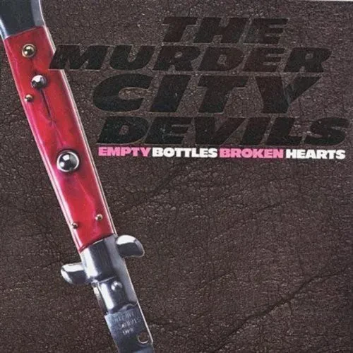 Виниловая пластинка Murder City Devils - Empty Bottles, Broken Hearts [New Vinyl LP]