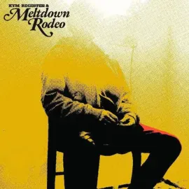 Виниловая пластинка Kym Register & Meltdown Rodeo – Meltdown Rodeo 2023