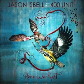 Jason Isbell And The 400 Unit - Here We Rest NEW Sealed Vinyl LP Album