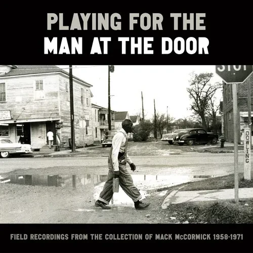 Виниловая пластинка Various - Playing for the Man at the Door: Field Recordings from the Collection