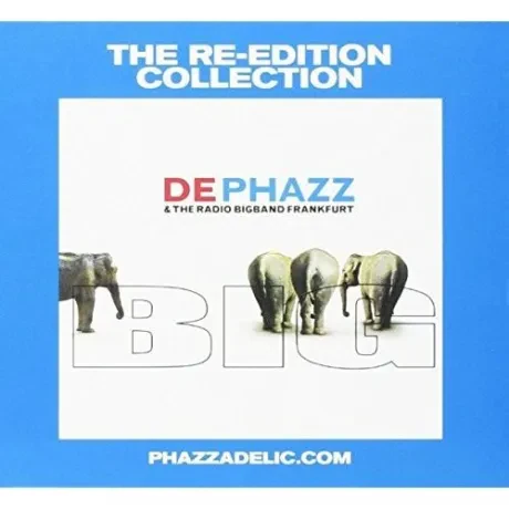 DE-PHAZZ - Big (CD)