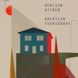 Виниловая пластинка Denison Witmer – American Foursquare 2022 Sealed