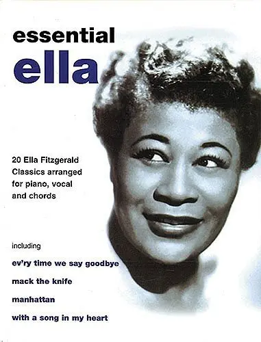 Ноты MusicSales ESSENTIAL ELLA 20 ELLA FITZGERALD CLASSICS PVG