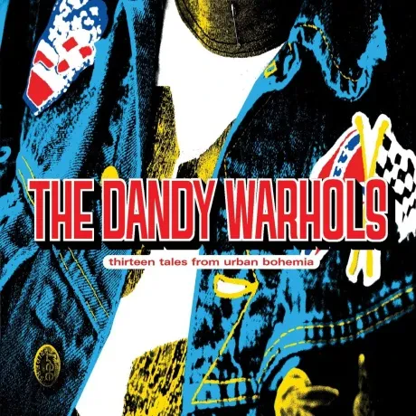 THE DANDY WARHOLS - Thirteen Tales From Urban Bohemia (2CD)