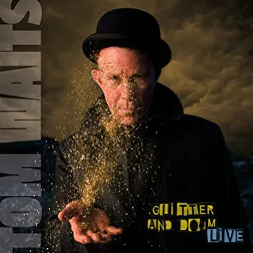 Виниловая пластинка Tom Waits – Glitter And Doom