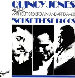 Виниловая пластинка QUINCY JONES AND HIS SWEDISH – Scuse These Bloos
