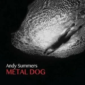 ANDY SUMMERS - Metal Dog (CD)