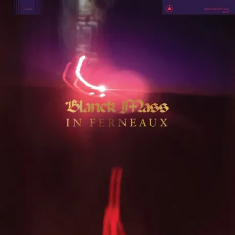 Виниловая пластинка Blanck Mass – In Ferneaux (Релиз 2021)