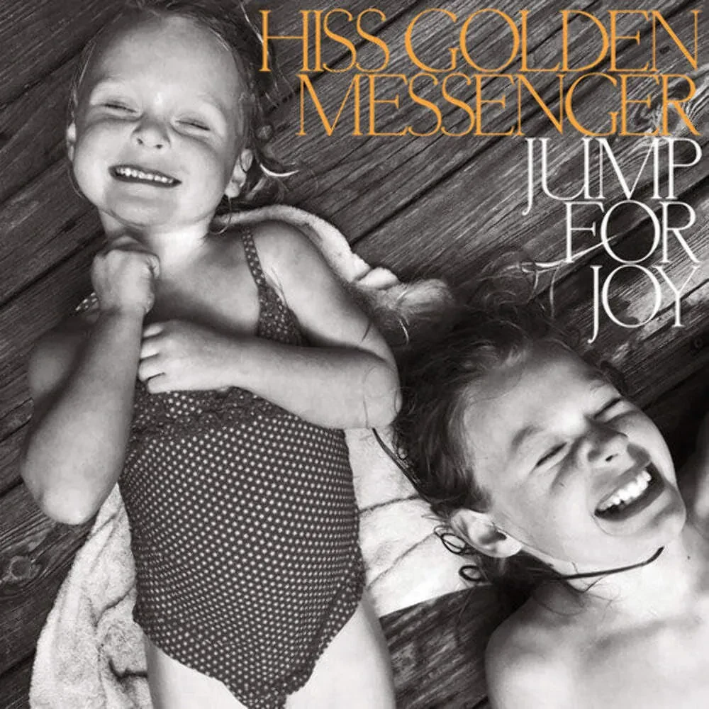 Hiss Golden Messenger - Jump for Joy NEW Sealed Vinyl