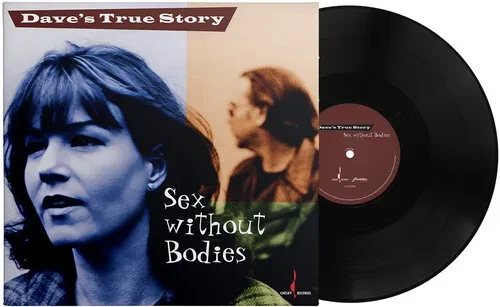 Виниловая пластинка Dave's True Story - Sex Without Bodies [New Vinyl LP] 180 Gram