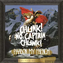 Виниловая пластинка Chunk! No, Captain Chunk! – Pardon My French (Deluxe Edition, 2 LP, metallic gold, gatefold) Релиз 2025