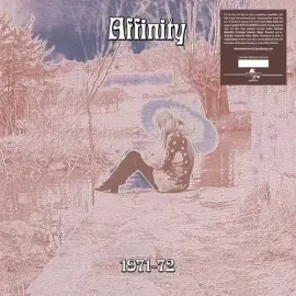 Виниловая пластинка Affinity - 1971-1972 [New Vinyl LP]