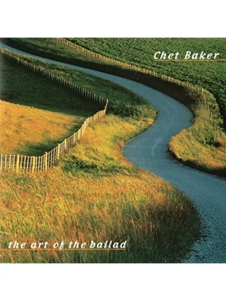 CHET BAKER - The Art Of The Ballad (CD)