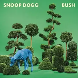 Виниловая пластинка Snoop Dogg – Bush (Релиз 2015)