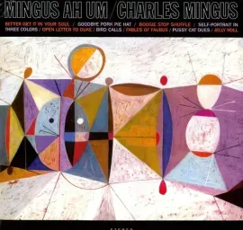 Виниловая пластинка Charles Mingus - Mingus Ah Um] [New Vinyl LP] Spain - Import