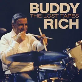 Виниловая пластинка Buddy Rich - The Lost Tapes [New Vinyl LP] 180 Gram