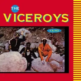Виниловая пластинка The Viceroys - Ya Ho [New Vinyl LP] Reissue
