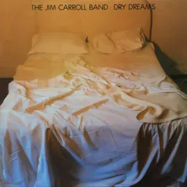 Виниловая пластинка Jim Carroll Band – Dry Dreams (Релиз 2026)
