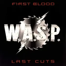 W.A.S.P. - First Blood Last Cuts (2LP)