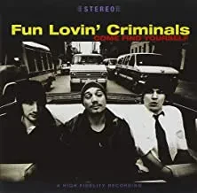 FUN LOVIN' CRIMINALS - Come Find Yourself (CD)