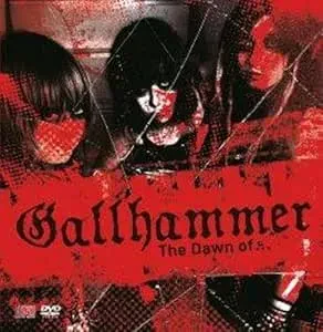 GALLHAMMER - The Dawn Of (CD+DVD)