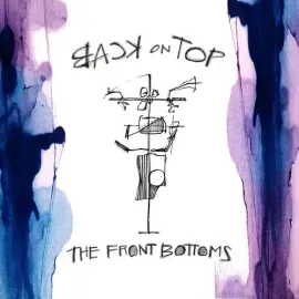 Виниловая пластинка The Front Bottoms - Back On Top [New Vinyl LP] Explicit, Digital Download