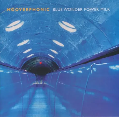 Виниловая пластинка Hooverphonic – Blue Wonder Power Milk