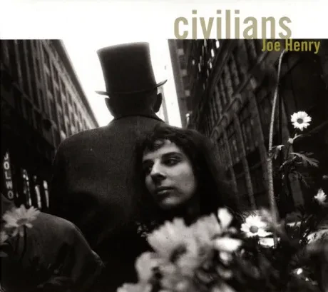 JOE HENRY - Civilians (CD)