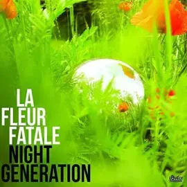 Виниловая пластинка La Fleur Fatale - Night Generation [New Vinyl LP]