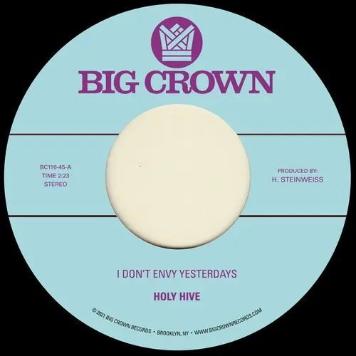 Виниловая пластинка Holy Hive – I Don't Envy Yesterdays / Color It Easy (Релиз 2021)