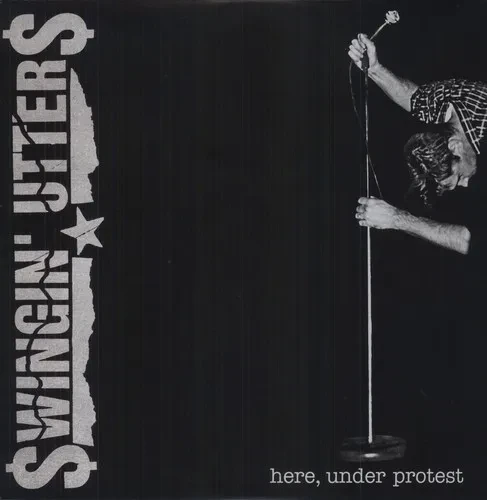 Виниловая пластинка Swingin' Utters – Here, Under Protest (Релиз 2011)