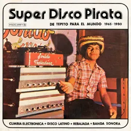 Various - Super Disco Pirata - De Tepito Para El Mundo 1965-1980 NEW Vinyl