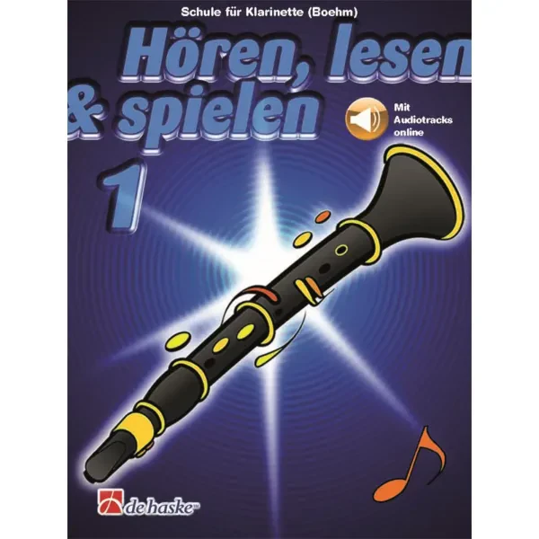 De Haske Hören, lesen, spielen, Band 1 Klarinette (Boehm) - Schulwerk für