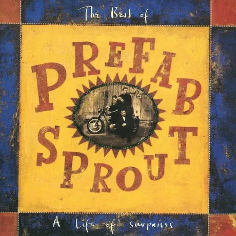 PREFAB SPROUT - The Best Of Prefab Sprout : A Life Of Surprises (CD)