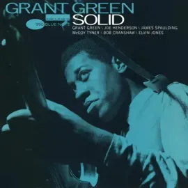 Виниловая пластинка Grant Green - Solid [Blue Note Classic Vinyl Series] NEW Vinyl