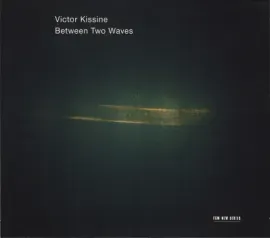 CD-диск KISSINE, VICTOR – Between Two Waves