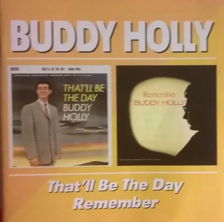 BUDDY HOLLY - That'Ll Be The Day / Remember (CD)