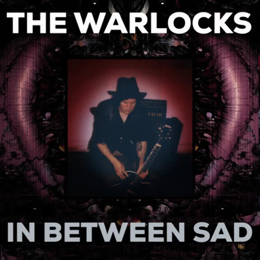 Виниловая пластинка The Warlocks – In Between Sad (Релиз 2023) Sealed
