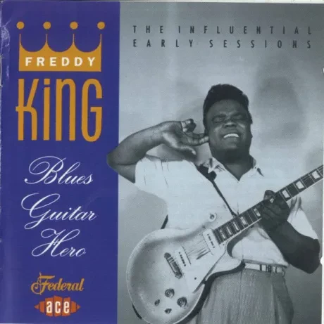 FREDDY KING - Blues Guitar Hero (CD)