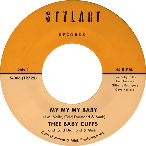 Виниловая пластинка Thee Baby Cuffs - My My My Baby/My My My Baby (Instrumental) [New 7" Vinyl]