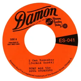 Bump & The Soul Stompers - I Can Remember / Standing On The Outside [ 7"]