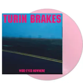Turin Brakes - Wide-Eyed Nowhere [Pink Vinyl] - NEW Sealed Vinyl LP Album