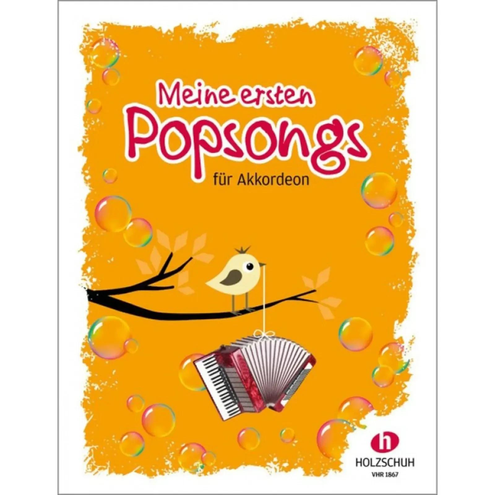 Сборник песен Holzschuh Verlag Meine ersten Popsongs Akkordeon