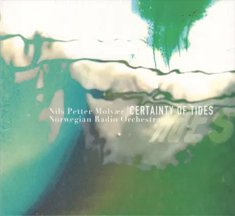 NILS PETTER MOLVAER, KRINGKASTINGSORKESTRET - Certainty Of Tides (CD)