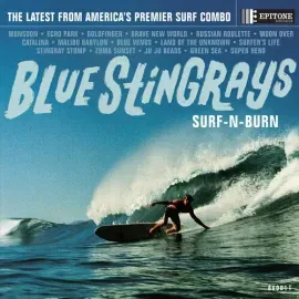 Виниловая пластинка Blue Stingrays - Surf-N-Burn (Blue Vinyl) [New Vinyl LP] Blue, Colored Vinyl