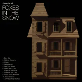 Виниловая пластинка Jason Isbell – Foxes In The Snow (Релиз 2025)