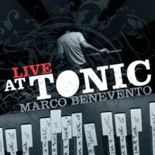 MARCO BENEVENTO - Live At Tonic (CD)