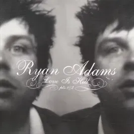 Виниловая пластинка Ryan Adams – Love Is Hell 2023 Sealed