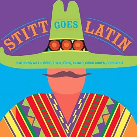 Виниловая пластинка Sonny Stitt featuring Willie Bobo, Thad Jones, Patato, Chick Corea, Chihuahua – Stitt Goes Latin